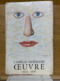 Œuvre　1922 - 1957　Camille Goemans