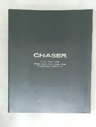 CHASER