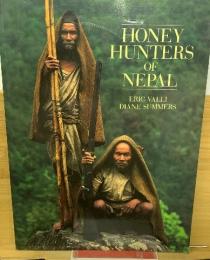 HONEY HUNTERS OF NEPAL