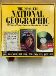THE COMPLETE NATIONAL GEOGRAPHIC 108 Years of NATLONAL GEOGRAPHIC Magazine on CD-ROM