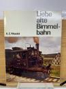 Liebe alte Bimmel　bahn