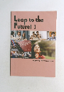 Leap to the Future! 1