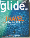 Glide　Travel　異色のサーフトリップ　２００８年６月号