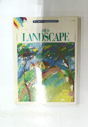 OILS　LANDSCAPE