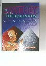 MYSTERY The of the HIEROGLYPHS