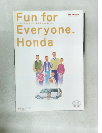 Fun for Everyone.  Honda