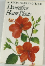 A CONCISE GUIDE IN COLOUR  Decorative  House Plants
