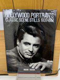 Hollywood Portraits　Classic Scene Stills 1939-1951
