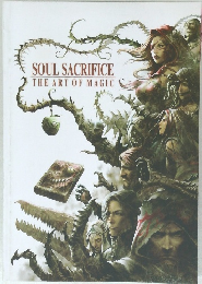 SOUL SACRIFICE  THE ART OF MAGIC