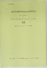 Annual Report  of the  Japanese Archaeological Studies and Excavations　53
