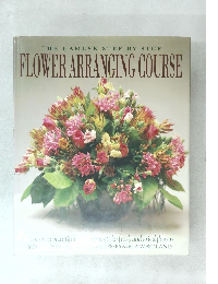THE HAMLYN STEP-BY-STEP  FLOWER ARRANGING COURSE
