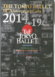 THE TOKYO BALLET  50th Anniversary Gala  2014 since 1964