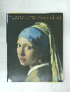 Dutch Painting of the Golden Age  from the Royal Picture Gallery  Mauritshuis