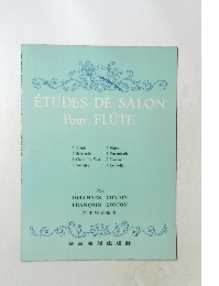 ETUDES　DE　SALON　Pour　FLUTE
