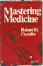 Mastering  Medicine