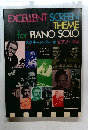 EXCELLENT SCREEN THEME  for PIANO SOLO