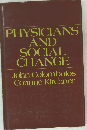 PHYSICIANS  AND  SOCIAL  CHANGE