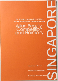 Asian Beauty-Competition and Harmony　Singapore