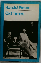 Harold Pinter  Old Times
