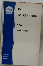 IN  CELEBRATION  A Play