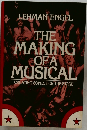 THE  MAKING  OFA  MUSICAL  CREATING SONGS FOR THE STAGE