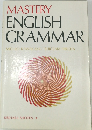 MASTERY  ENGLISH  GRAMMAR