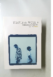TIMELESS WORLD