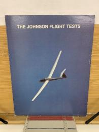 The Johnson Flight Tests