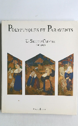 POLYPTYQUES ET PARAVENTS　UN SIECLE DE CREATION  1890-1990