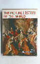 THE PICTURE HISTORY OF THE WORLD