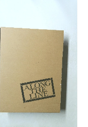 ALONG  THE  LINE