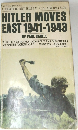 HITLER MOVES  EAST 1941-1943