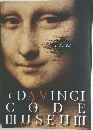 THE　DAVINCI  CODE  MUSEUM