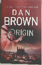 BESTSELLING AUTHOR OF THE DA VINCI CODE  DAN  BROWN  ORIGIN