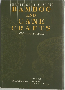 TRADITIONAL WISDOM  BAMBOO  AND  CANE  CRAFTS  of Northeast India