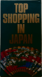 TOP  SHOPPING  IN  JAPAN