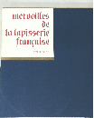 merveilles  de  la tapisserie  francaise