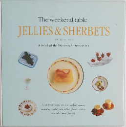 The weekend table  JELLIES & SHERBETS