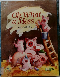 Oh.　What　a　Mess　