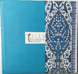 Tiles of　RUSTEMPASA  MOSQUE