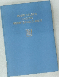 HANS KELSEN UND DIE RECHTSSOZIOLOGIE
