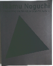 Isamu Noguchi  Connecting the World through Sculpture