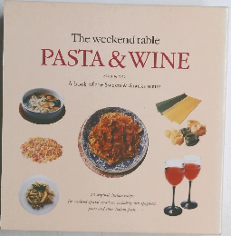 The weekend table  PASTA & WINE