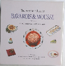 The weekend table  BAVAROIS & MOUSSE　　ババロア & ムース