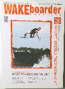 WAKEboarder　2004年Vol.03