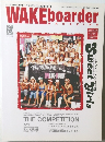 WAKE boarder Magazine　2004年Vol.4