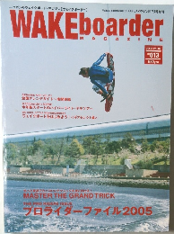 WAKE　boarder　MAGAZINE　2005年　Vol.02