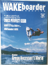 WAKE boarder Magazine　2003年Vol.1