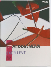 BOSSA NOVA  EXCELLENT