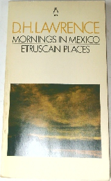 MORNINGS IN MEXICO  ETRUSCAN PLACES